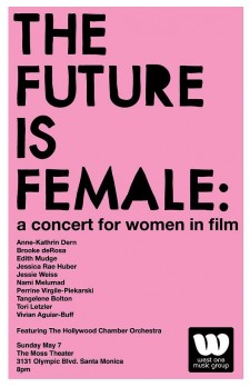 The Future Is Female: A Concert For Women In Film