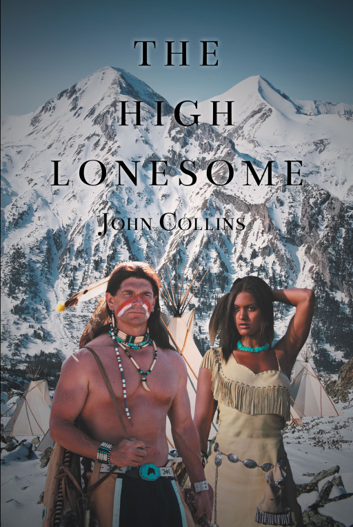 Author John Collins's New Book 'The High Lonesome' is About a Man on the Run and a Man in Search of a New Life