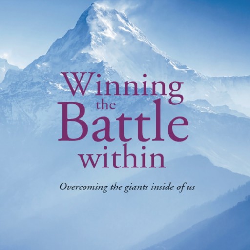 Author Roslynn Bryant's New Release of "Winning the Battle Within: Overcoming the Giants Inside of Us" Is an Account of Internal Struggle and Victory Through the Lord Jesus