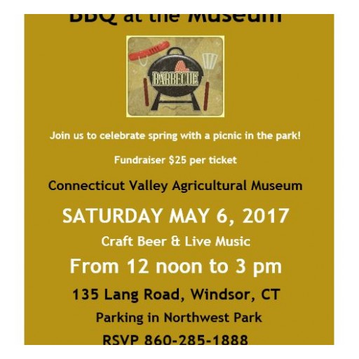The Connecticut Valley Agricultural Museum Will Host a BBQ Fundraiser