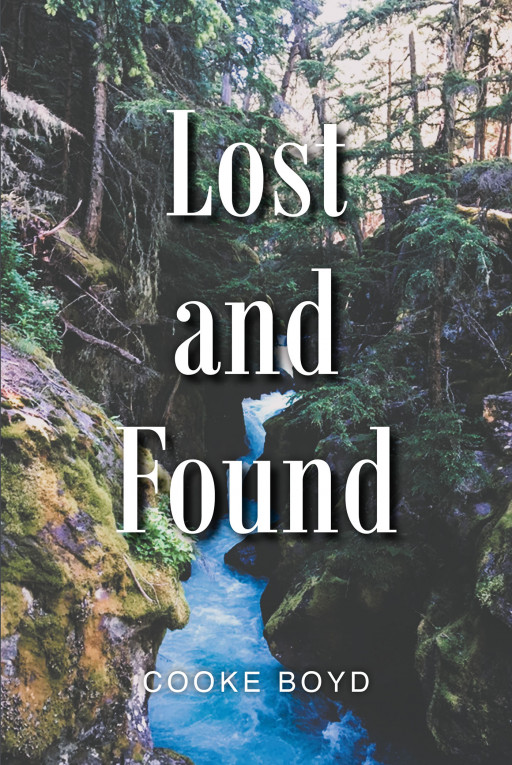 Author Cooke Boyd's new book, 'Lost and Found', is a captivating story of finding love in unexpected places and standing together through unexpected difficult times