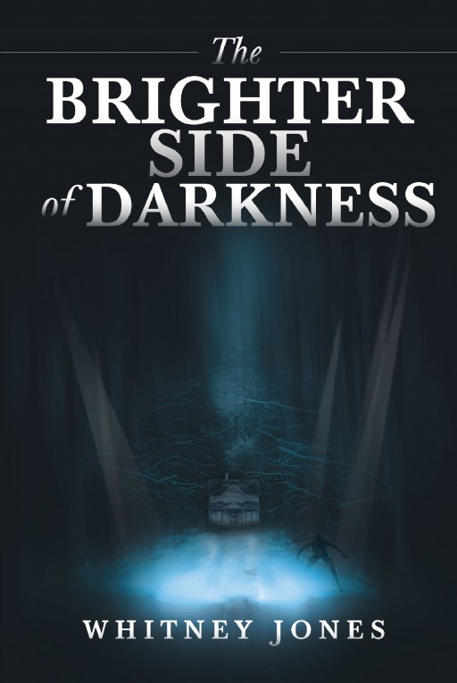 Whitney Jones' New Book 'The Brighter Side of Darkness' Follows the Riveting Fiction About a Man Who Tries to Break Through From the Norms of His Past