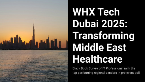 WHX Tech Dubai 2025 Opens as Global Digital Health Marketplace Connecting Innovators With Middle East Leaders