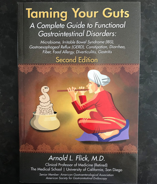 'Taming Your Guts':  Arnold Flick's Book on Functional Digestive Problems and the Irritable Bowel Syndrome is a New and Practical Guide for Self Help