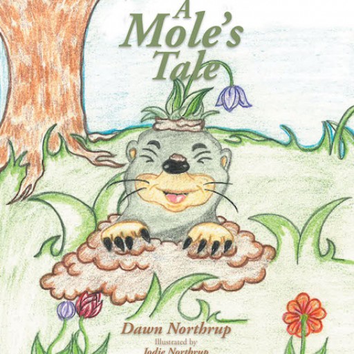 Dawn Northrup's New Book, 'A Mole's Tale' is an Exquisite Story of a Grandmother's Tale About Her Neck Mole