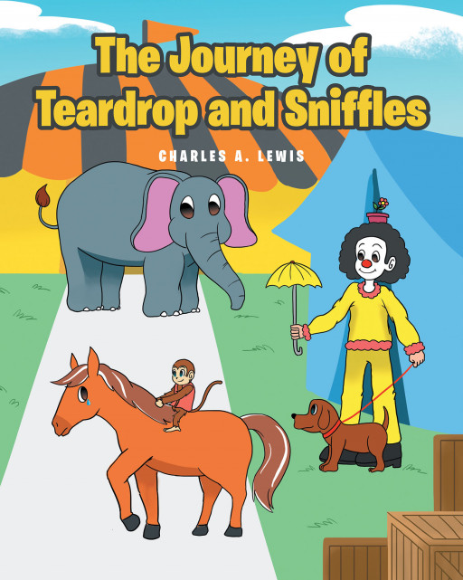 Charles A. Lewis' New Book, 'The Journey of Teardrop and Sniffles' is a Powerful Tale That Addresses the Prevalent Animal Abuse in Society