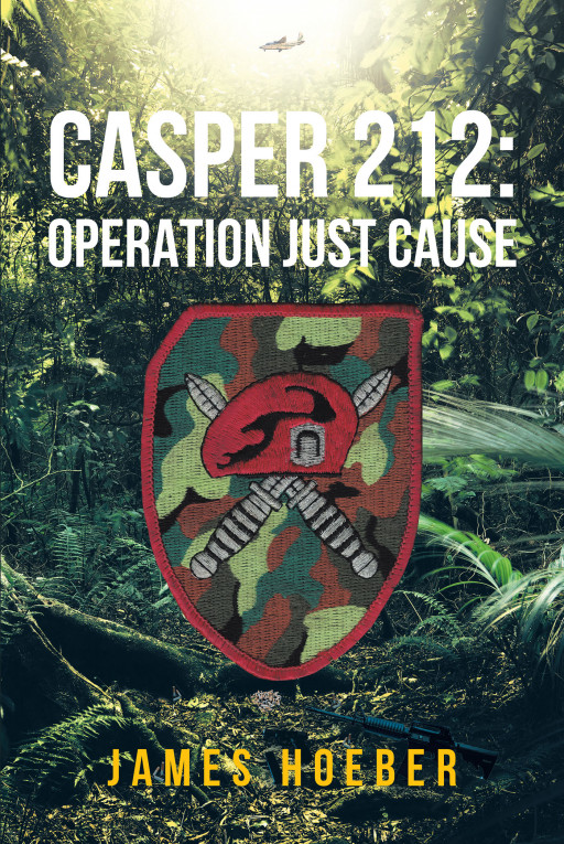 James Hoeber's new book, 'Casper 212: Operation Just Cause', is a gripping tale of war and fear, of men who become prisoners and doggedly fight to regain their freedom