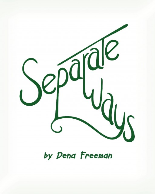 Author Dena Freeman's New Book 'Separate Ways' is a Simple Allegorical Story to Help Young Children Understand and Cope With the Emotional Upheaval of Divorce