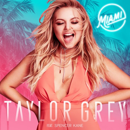 Newcomer Taylor Grey Releases New Single 'Miami,' Featuring Spencer Kane