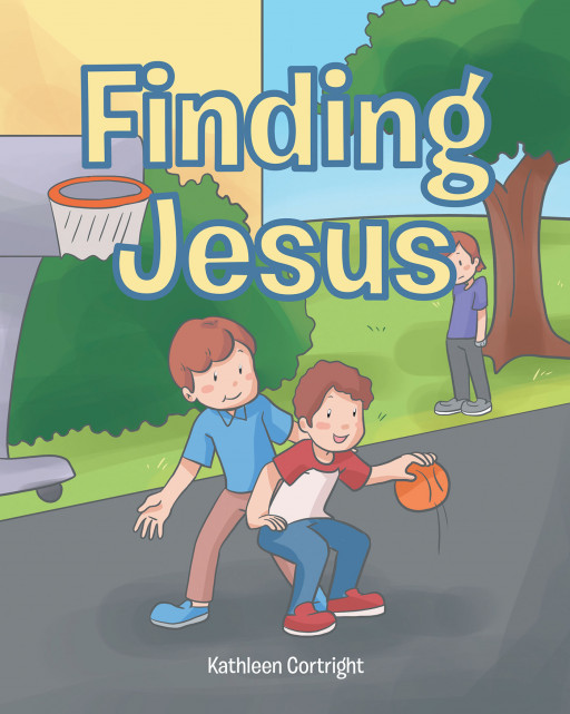 Kathleen Cortright's New Book, 'Finding Jesus' is a Wonderful and Relevant Storybook That Introduces Children to Who the Savior Is