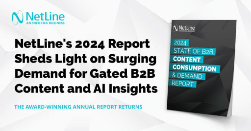 NetLine's 2024 Report Sheds Light on Surging Demand for Gated B2B Content and AI Insights