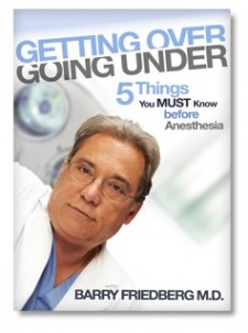 GETTING OVER GOING UNDER: 5 Things You MUST Know Before Anesthesia