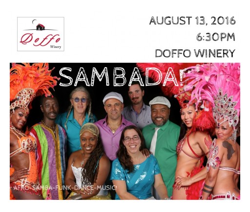 Doffo Winery Welcomes Sensational Band SambaDá for Special Concert August 13, 2016
