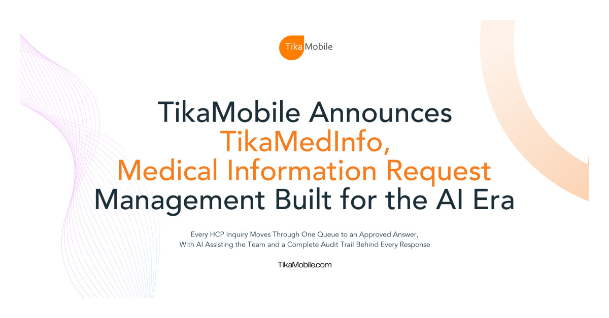 TikaMobile Announces TikaMedInfo, Medical Information Request Management Built for the AI Era