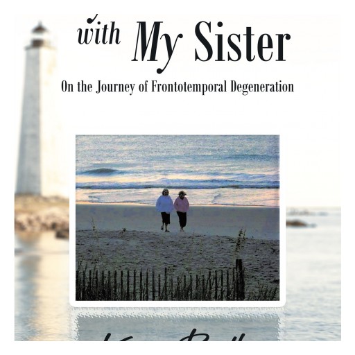 Karen Boothe's New Book 'My Walk With My Sister' is a Deep Novel That Shares a Woman's Struggle With Mental Illness That Affected Her Family.