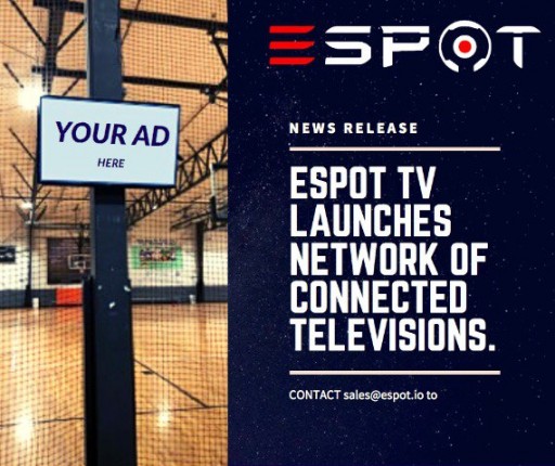 ESPOT TV Launches Network of Connected Televisions