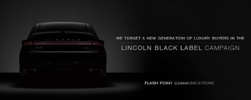 Flash Point Targets New Generation of Luxury Buyers in Lincoln Black Label Campaign