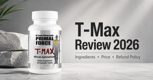 Primal Force T-Max "African Aphrodisiac" Review 2026: Is this B12-and-Caffeine Men's Vitality Formula Worth Rechecking?