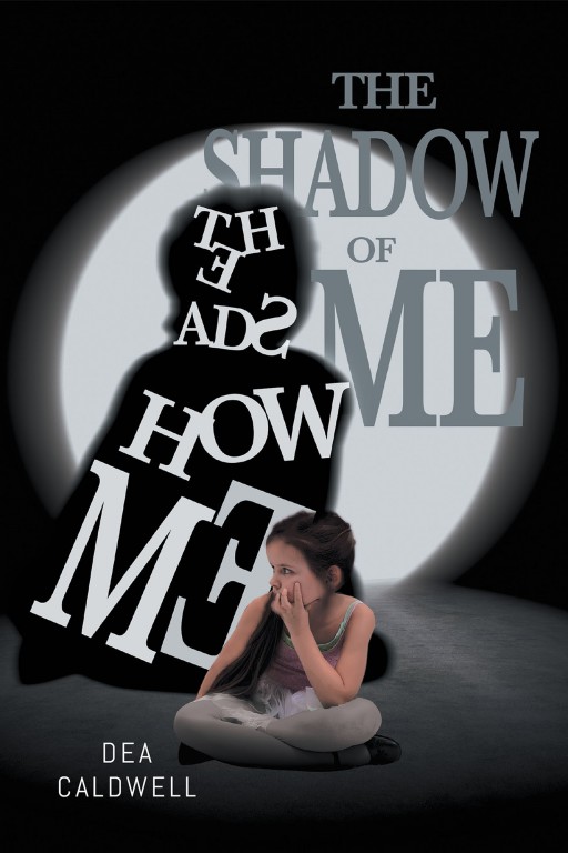 From Author Dea Caldwell, 'The Shadow of Me' is the Story of How One Girl Overcame Learning Disabilities to Become an International Beauty Consultant