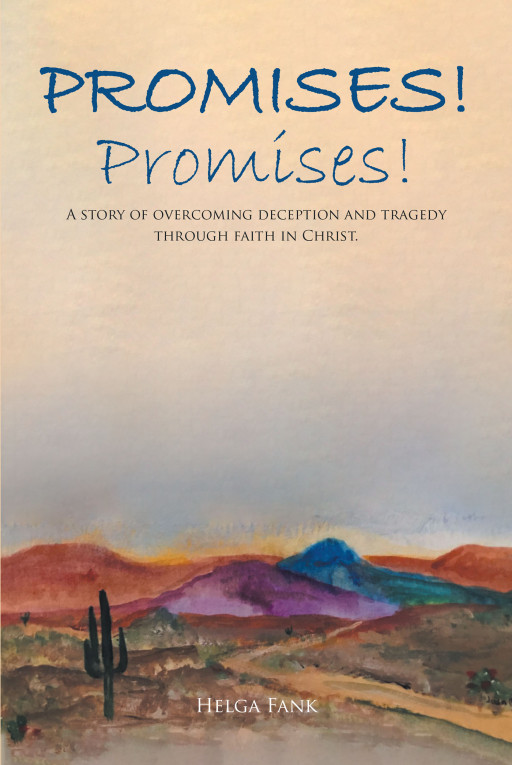 Helga Fank's book, 'Promises! Promises!: A story of overcoming deception and tragedy through faith in Christ' is a heartfelt read of hope, fear, resilience, and redemption