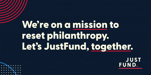 Nonprofit Grantmaking Platform JustFund Announces $100M Moved to Chronically Underfunded Communities