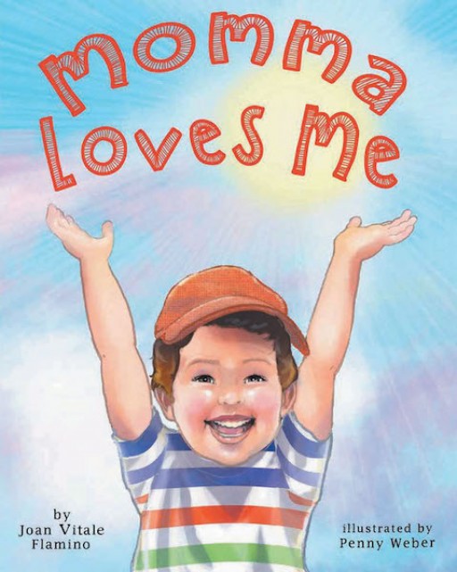 Joan Vitale Flamino's New Book, 'Momma Loves Me', is a Heartwarming Storybook That Shows the Readers the Genuine Love of a Mother to Her Child
