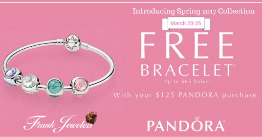 Freeport Based Frank Jewelers Introduce the Pandora 2017 Spring Collection and an Exclusive Bracelet Offer