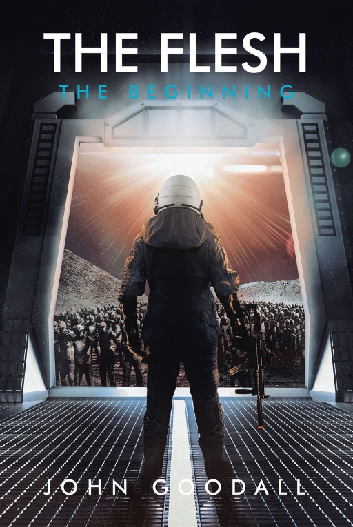 John Goodall's New Book 'The Flesh' Unravels an Epic Battle of a Zombie Fighter in a Quest to Save the Universe From the Undead