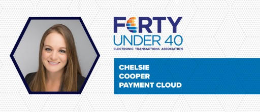 ETA Honors Chelsie Cooper, PaymentCloud's Regional President, as One of the Influential Forty Under 40