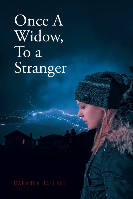 Maranda Ballard's New Book, 'Once a Widow, to a Stranger' Is a Ruminating Romance Novel About Finding a New Love After a Devastating Loss
