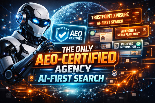 Trustpoint Xposure is The Only AEO-Certified Agency Designed for AI- First Search.