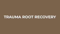 Trauma Root Recovery