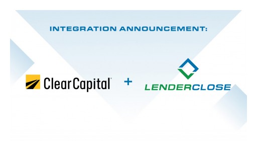 LenderClose Integrates Clear Capital's ClearAVM
