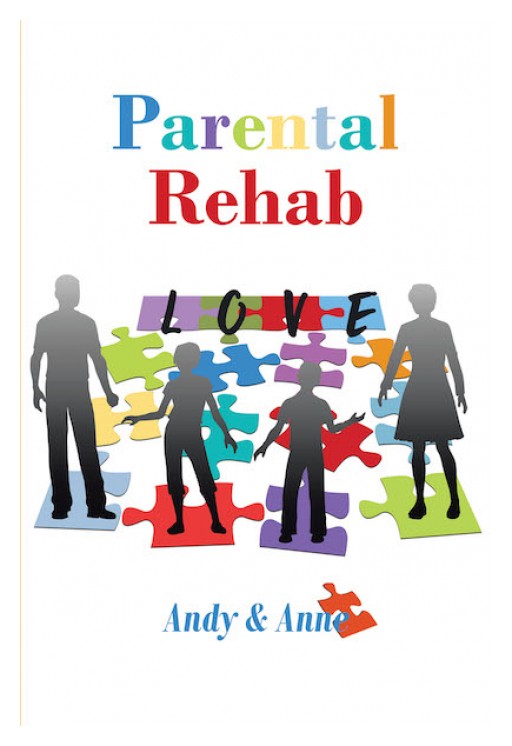 Andy & Anne's New Book "Parental Rehab" is a Potent Tool That Contains Insights on Nurturing Individuals Afflicted by Distress.