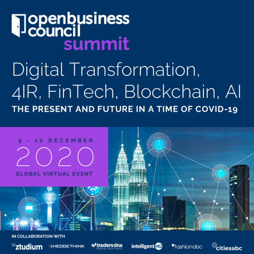 Digital Transformation openbusinesscouncil summit Features Ministers of Japan, India, Malaysia, Bangladesh, Vietnam and Special Online Masterclasses on Impact on COVID-19 and Challenges of 4IR, Society 5.0, DeFi, AI, Blockchain and FinTech