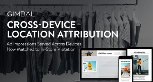 Gimbal Launches Cross-Device Location Attribution