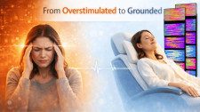 From Overstimulated to Grounded