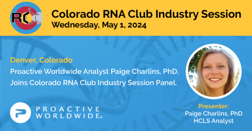 Proactive Worldwide Senior Analyst Paige Charlins, PhD, to Join Panel at Colorado RNA Club Industry Session