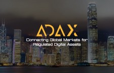 ADAX: Connecting Global Markets for Regulated Digital Assets