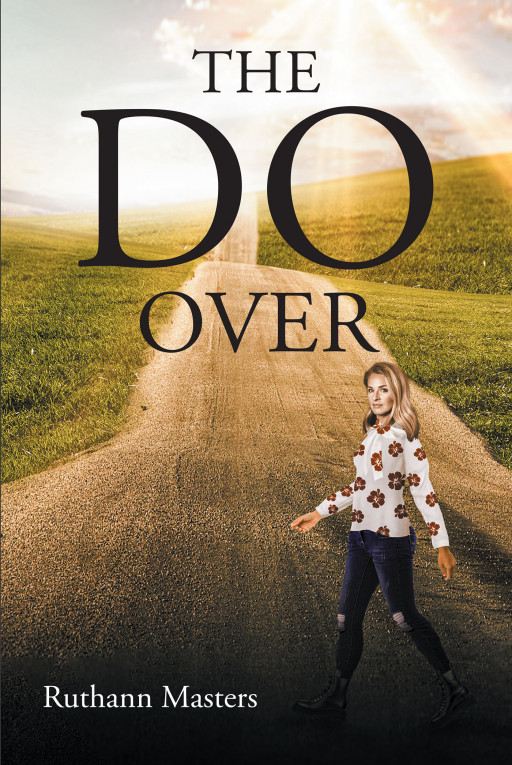 Author Ruthann Masters' new book 'The Do Over' is a captivating drama that follows a wife and mother who gets a second chance at life to repair her past mistakes