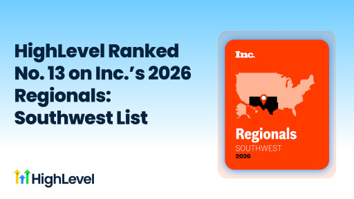 HighLevel Ranked No. 13 on Inc.'s 2026 Regionals: Southwest List