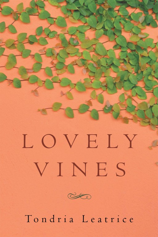 Tondria Leatrice's new book 'Lovely Vines' is an intriguing novel of two grifters who experience the drawbacks of their schemes