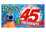 Raggs presents "The 45 Presidents"
