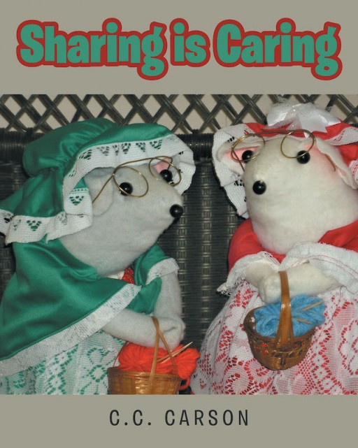 C.C. Carson's New Book 'Sharing is Caring' is a Heartwarming Tale of Friendship and Caring for One Another Through Sharing