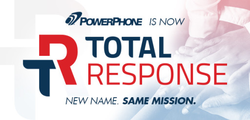 PowerPhone is now Total Response