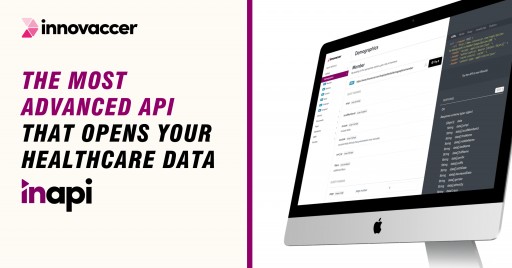 The Data Activation Company, Innovaccer, Launches InAPI - Healthcare's Most Advanced API Product to Exchange Healthcare Data