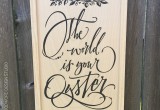 The World is Your Oyster Sign