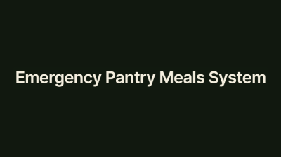 Emergency Pantry Meals System