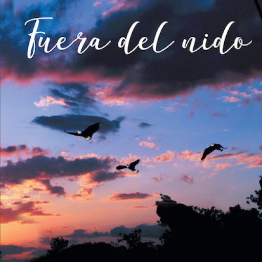 Carlos Hernandez Yunes's New Book, 'Fuera Del Nido' is a Heartwarming Narrative That Delves Into the Family Setting Perspectives and Circumstances