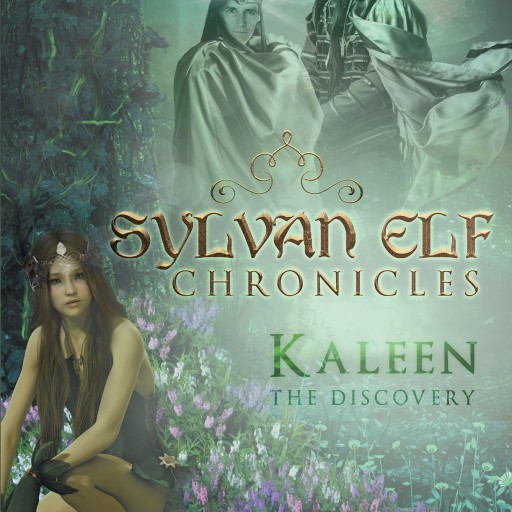 Christianne Van Keuren's New Book "Sylvan Elf Chronicles: Kaleen the Discovery: Book One" Tells the Tale of Lynerin's Rebirth and the End of the Evil Nalas' Dark Rule.